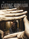 Cover image for The Cutting Room Floor